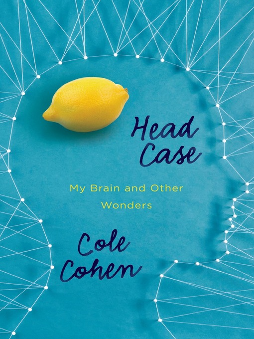 Title details for Head Case by Cole Cohen - Available